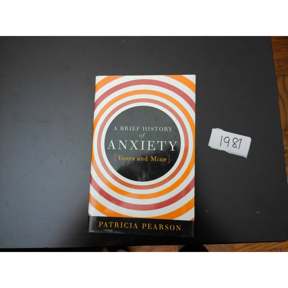 Bloomsbury A Brief History of Anxiety Patricia Pearson Adult OS Orange Hardcover